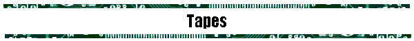 Tapes